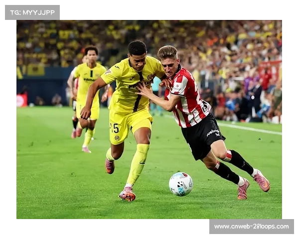 赫塔菲vs比利亚雷亚尔：保级绞杀迎战欧冠卡位，攻防博弈悬念拉满